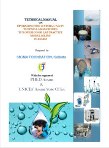 Technical Manual on Upgrading the Water Quality Testing Laboratories Through Good Lab Practice Model (GLPM) in Assam