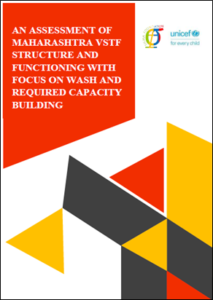 An Assessment of Maharashtra VSTF Structure and Functioning with Focus on WASH and Required Capacity BUILDING