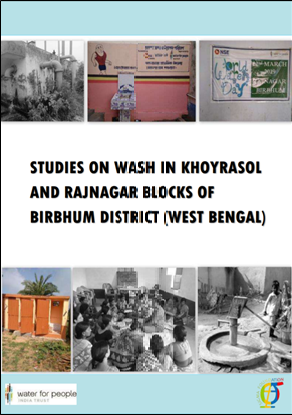 Studies on WASH in Khoyrasol and Rajnagar Blocks of Birbhum District (West Bengal)